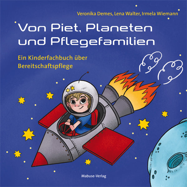 Von Piet, Planeten und Pflegefamilien (Veronika Demes)