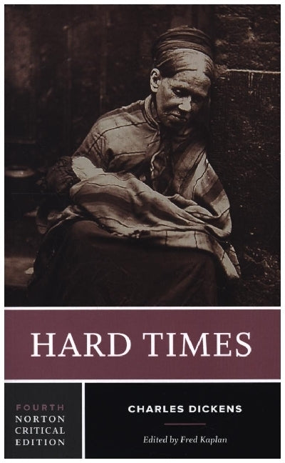 Hard Times - A Norton Critical Edition (Charles Dickens)