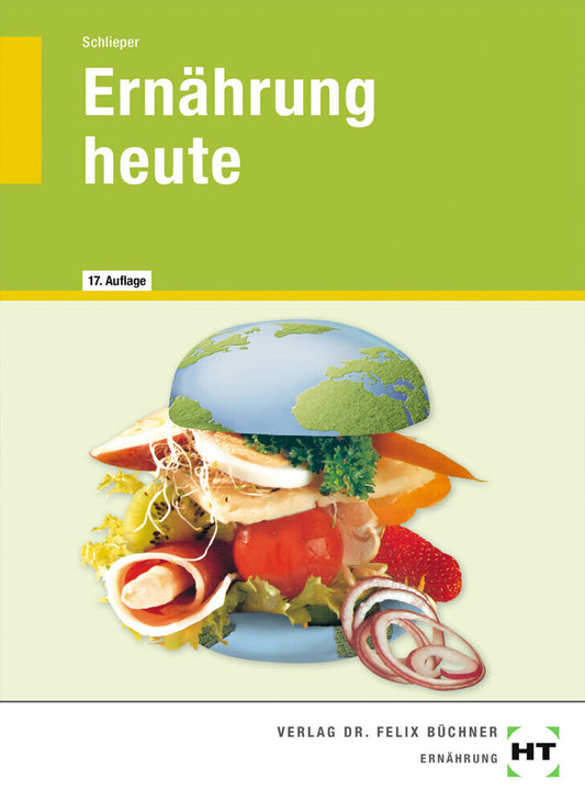 Ernährung heute (Cornelia A. Schlieper)