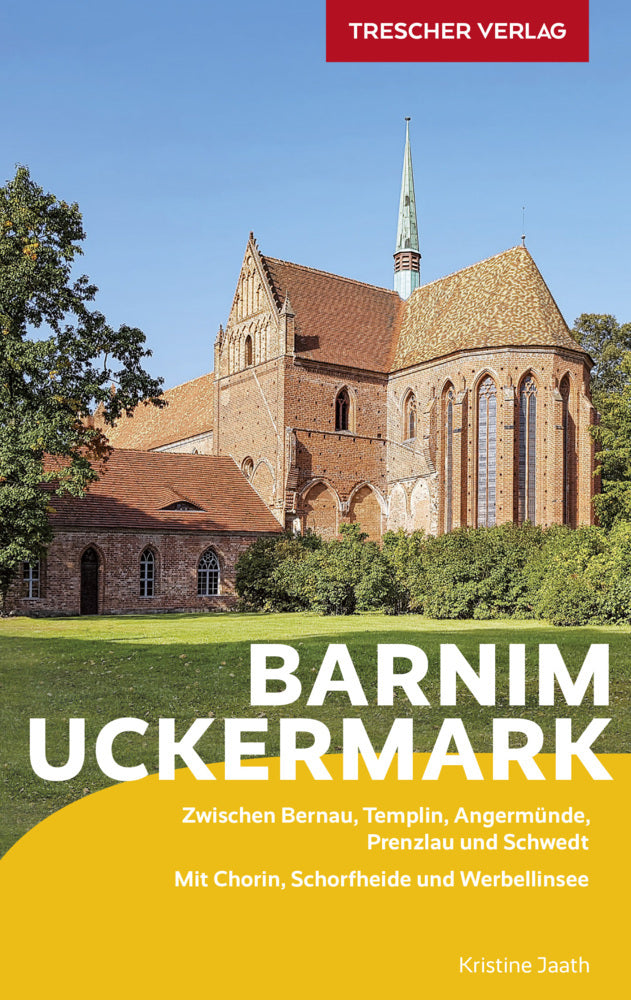 TRESCHER Reiseführer Barnim und Uckermark (Kristine Jaath)