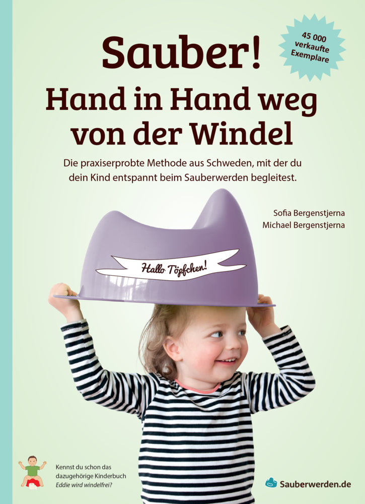 Sauber! Hand in Hand weg von der Windel (Michael Bergenstjerna)