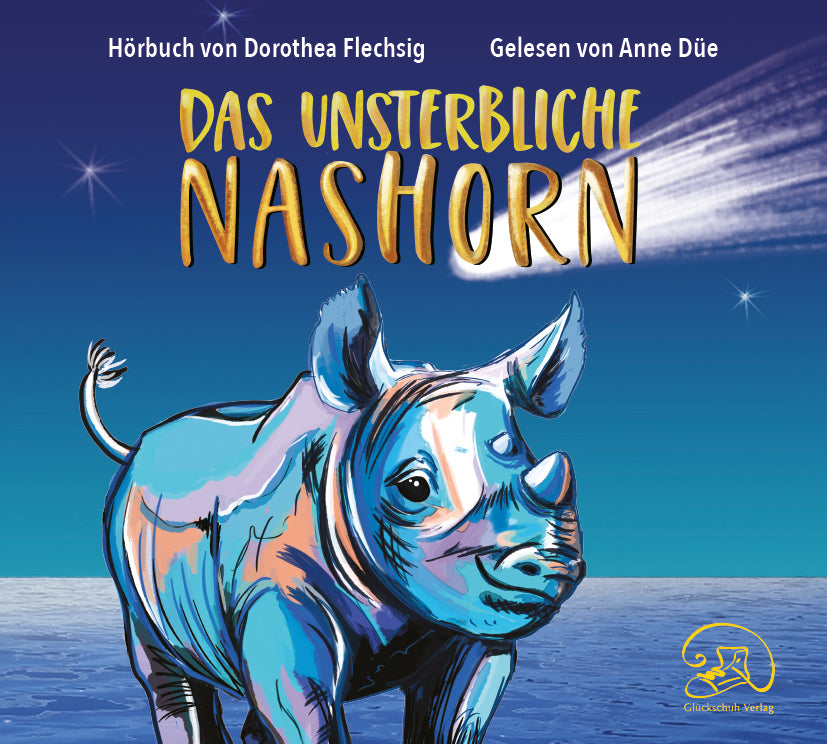 Das unsterbliche Nashorn, 3 Audio-CD (Dorothea Flechsig)