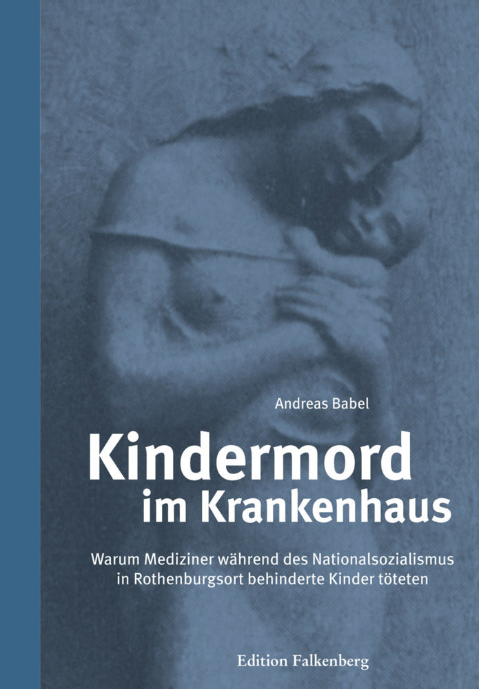 Kindermord im Krankenhaus (Andreas Babel)