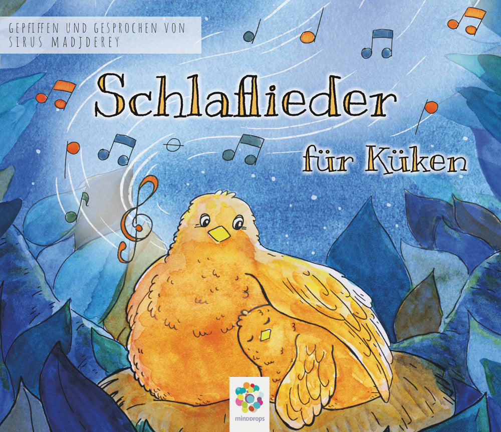 SCHLAFLIEDER für KÜKEN, 1 Audio-CD (Minddrops)