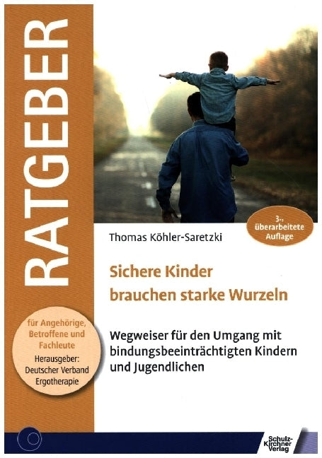 Sichere Kinder brauchen starke Wurzeln (Thomas Köhler-Saretzki)