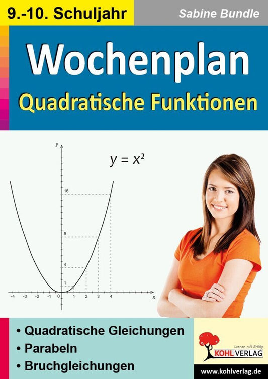 Wochenplan Quadratische Funktionen / Klasse 9-10 (Sabine Bundle)