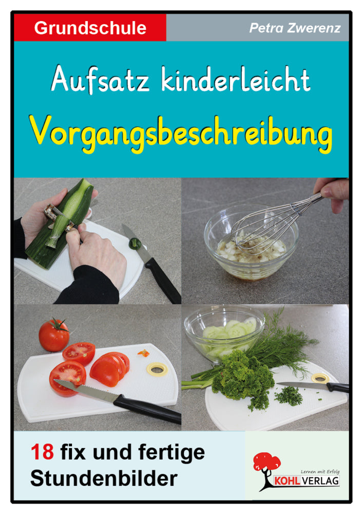 Aufsatz kinderleicht - Vorgangsbeschreibung (Petra Zwerenz)