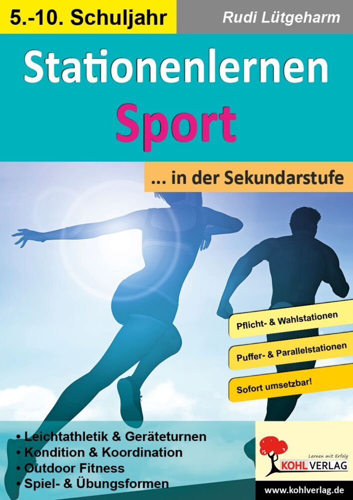 Stationenlernen Sport ... in der Sekundarstufe (Rudi Lütgeharm)