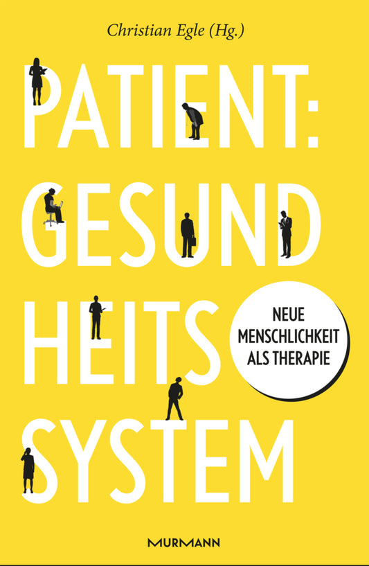 Patient: Gesundheitssystem (Christian Egle)
