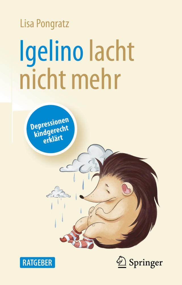 Igelino lacht nicht mehr (Lisa Pongratz)