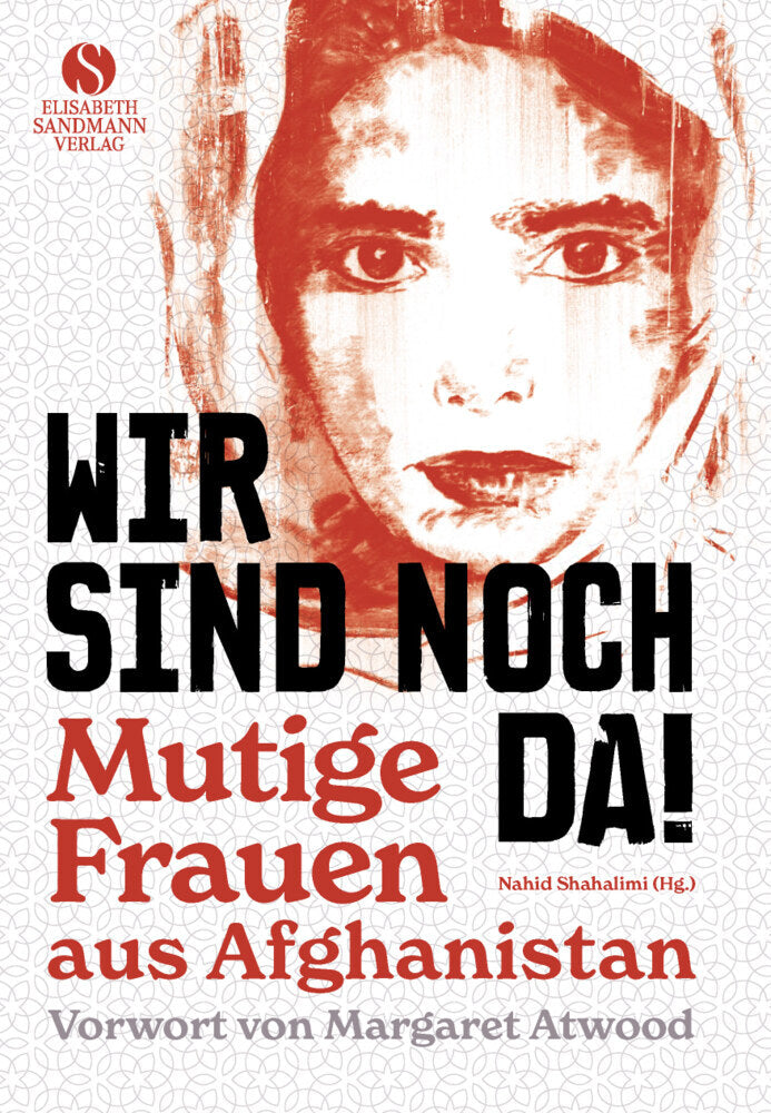 Wir sind noch da! (Nahid Shahalimi)