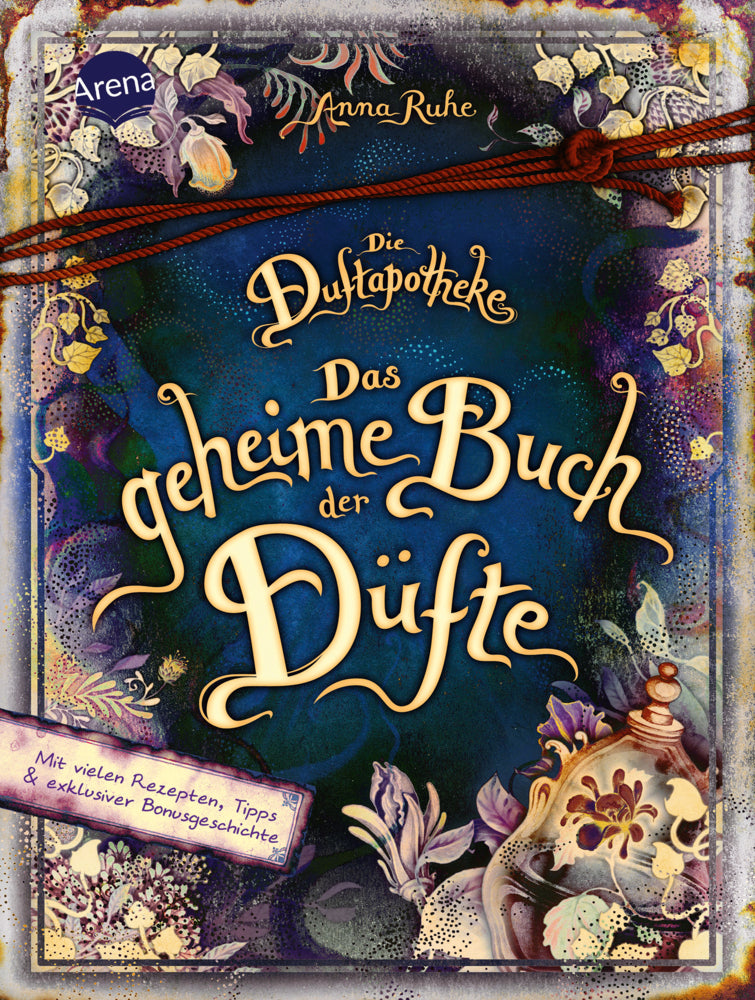 Die Duftapotheke. Das geheime Buch der Düfte (Anna Ruhe)