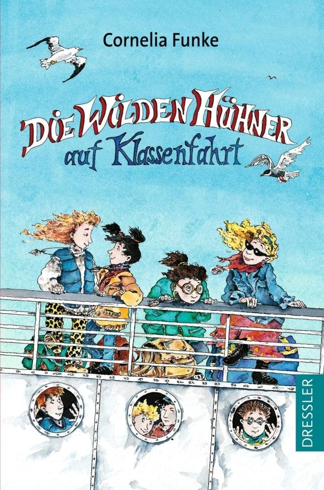 Die Wilden Hühner 2. Die Wilden Hühner auf Klassenfahrt (Cornelia Funke)