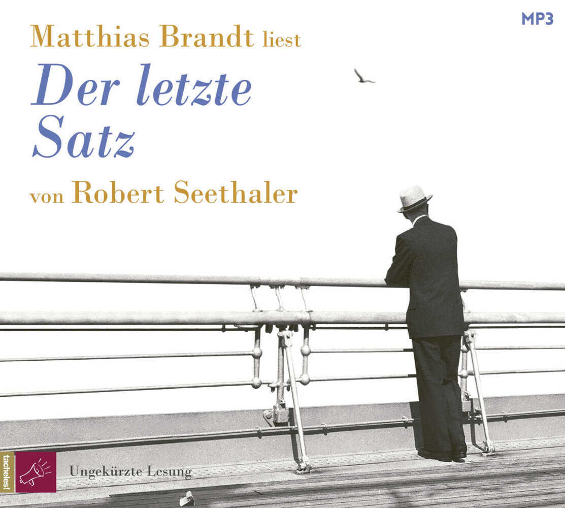 Der letzte Satz, 1 Audio-CD, 1 MP3 (Robert Seethaler)