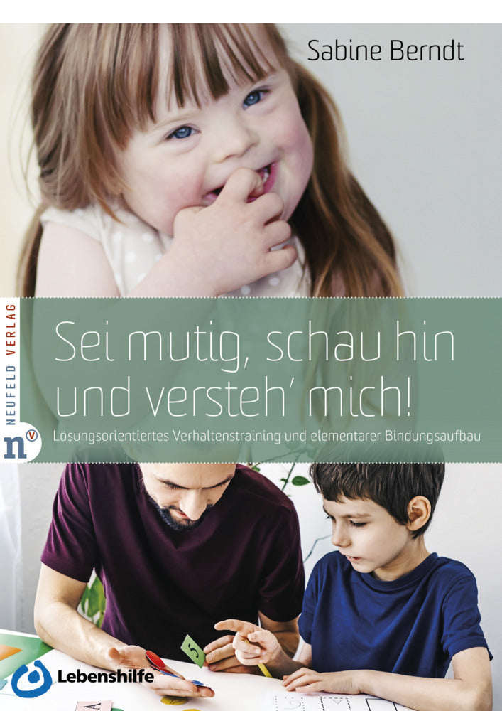 Sei mutig, schau hin und versteh' mich! (Sabine Berndt)