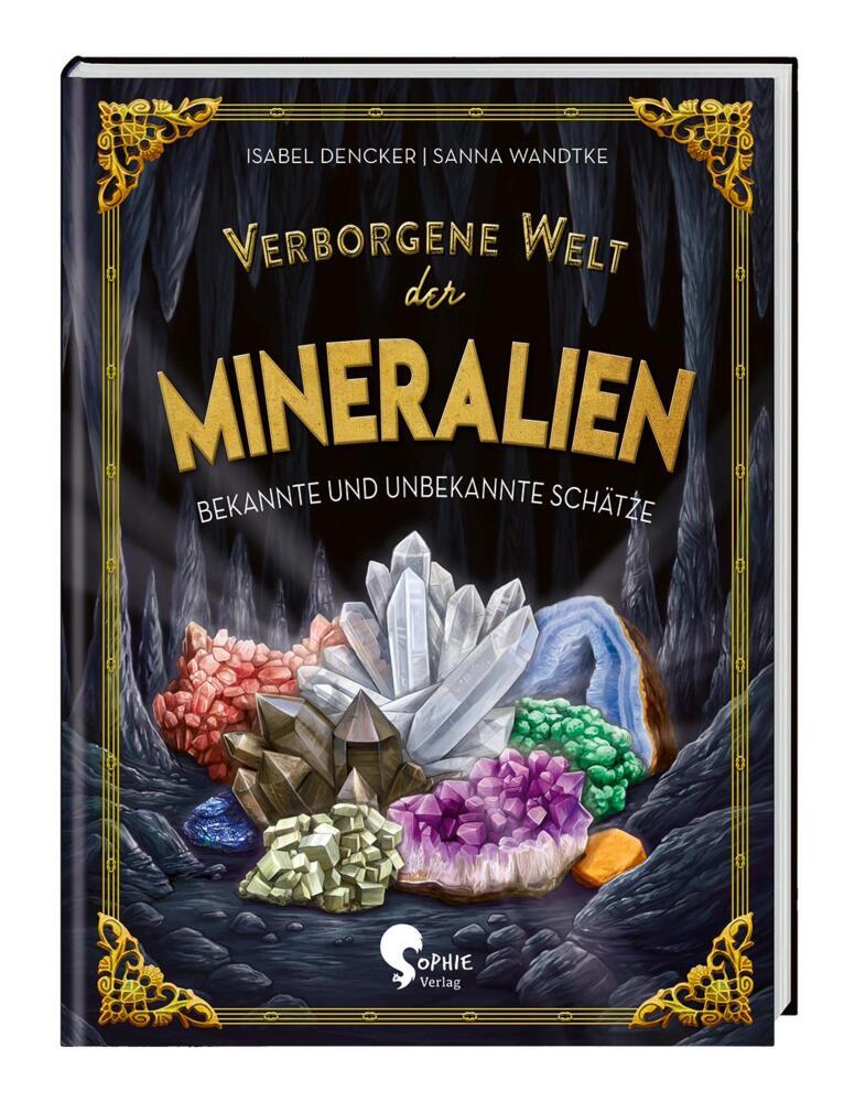 Verborgene Welt der Mineralien (Isabel Dencker)