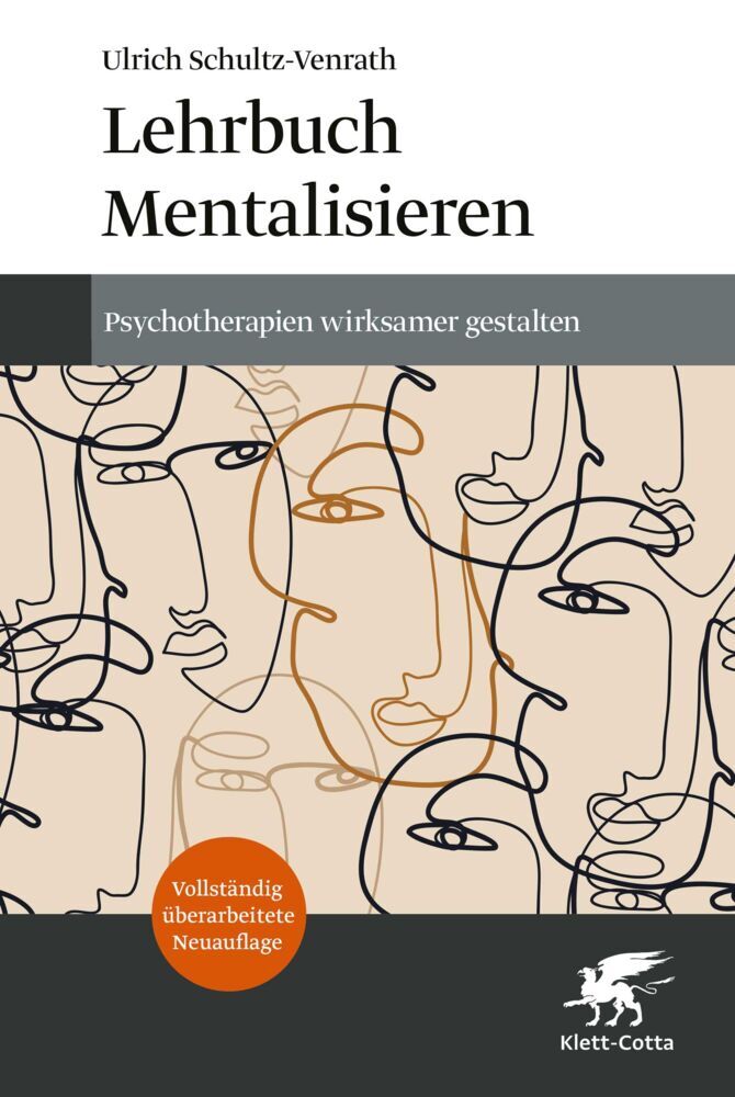 Lehrbuch Mentalisieren (4. Aufl.) (Ulrich Schultz-Venrath)