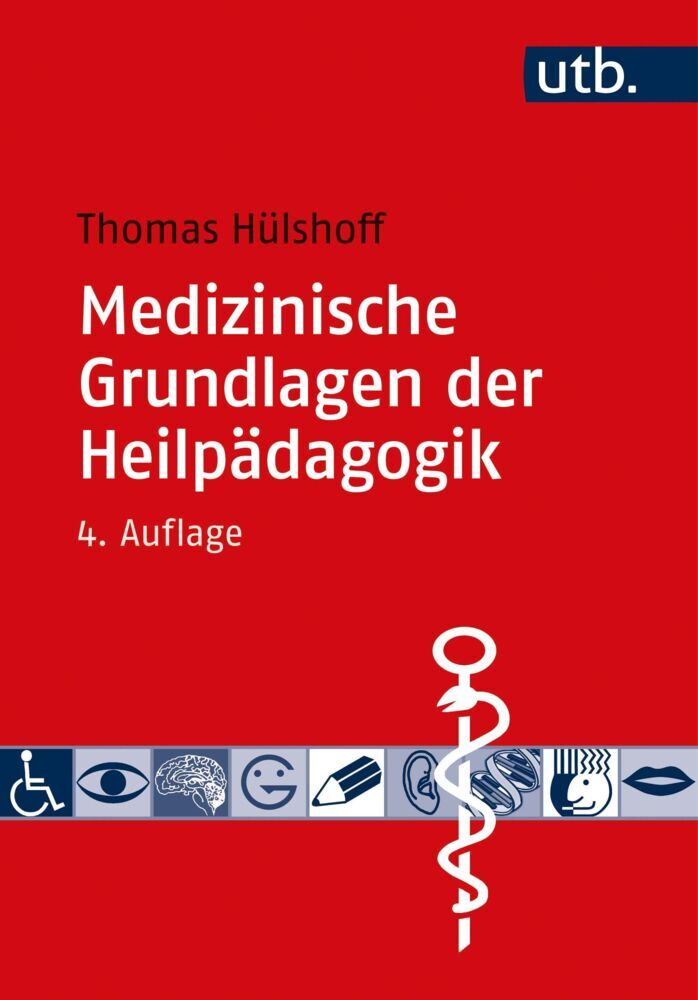 Medizinische Grundlagen der Heilpädagogik (Thomas Hülshoff)