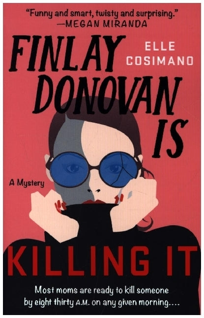 Finlay Donovan Is Killing It (Elle Cosimano)
