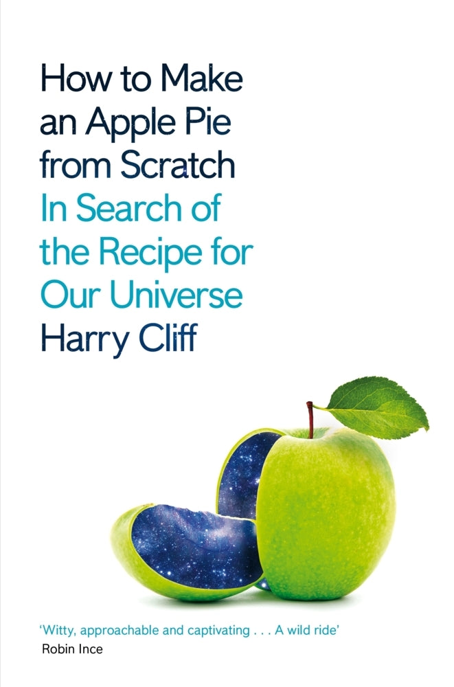 How to Make an Apple Pie from Scratch (Harry Cliff)