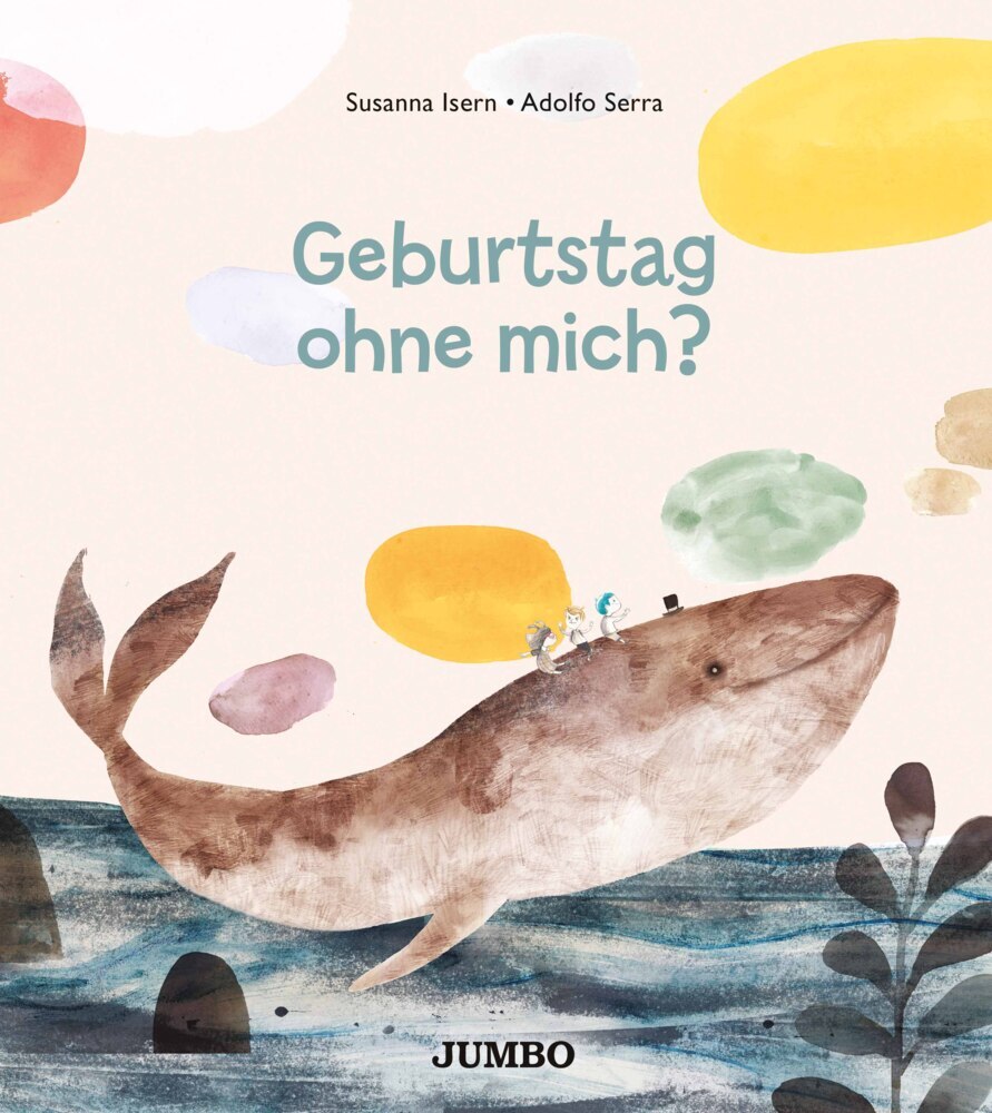 Geburtstag ohne mich? (Susanna Isern)