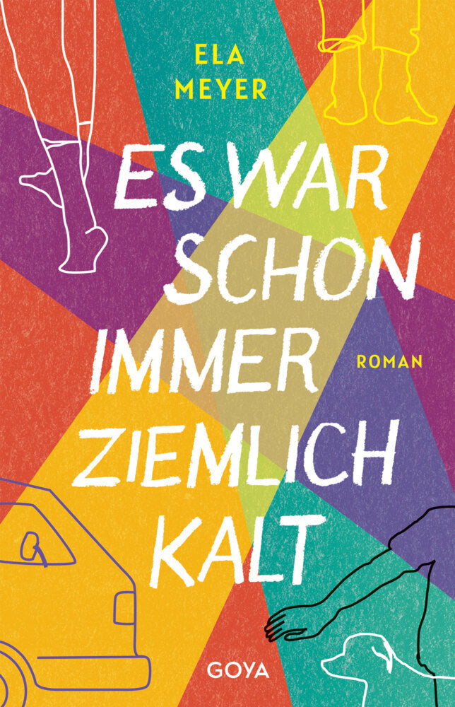 Es war schon immer ziemlich kalt (Ela Meyer)