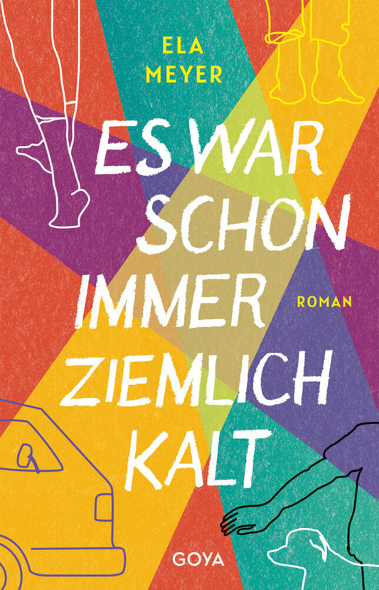 Es war schon immer ziemlich kalt (Ela Meyer)