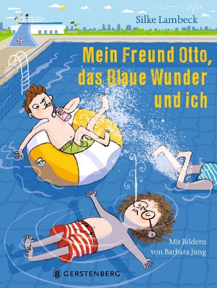 Mein Freund Otto, das Blaue Wunder und ich (Silke Lambeck)
