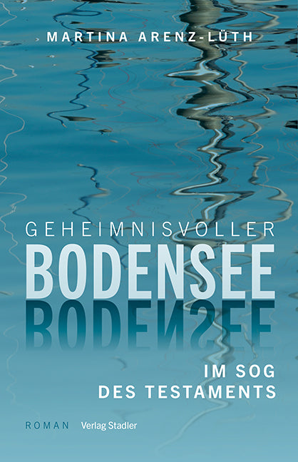 Geheimnisvoller Bodensee (Martina Arenz-Lüth)