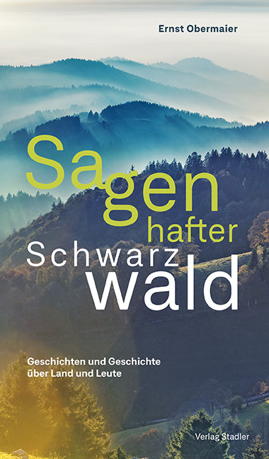 Sagenhafter Schwarzwald (Ernst Obermaier)
