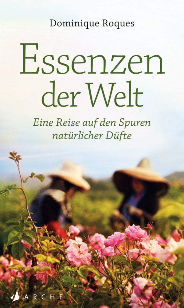 Essenzen der Welt (Dominique Roques)