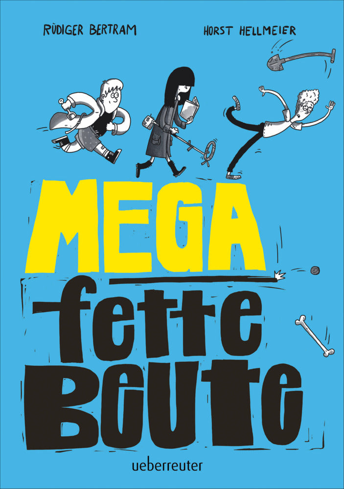 Mega fette Beute (Rüdiger Bertram)