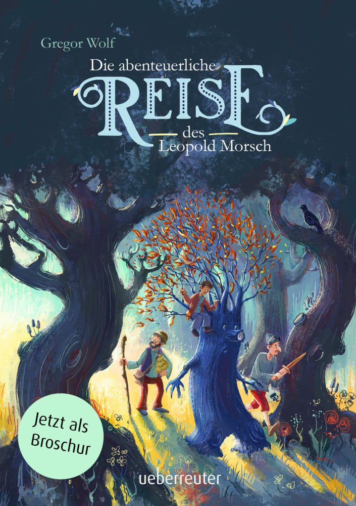Die abenteuerliche Reise des Leopold Morsch - Broschur (Gregor Wolf)
