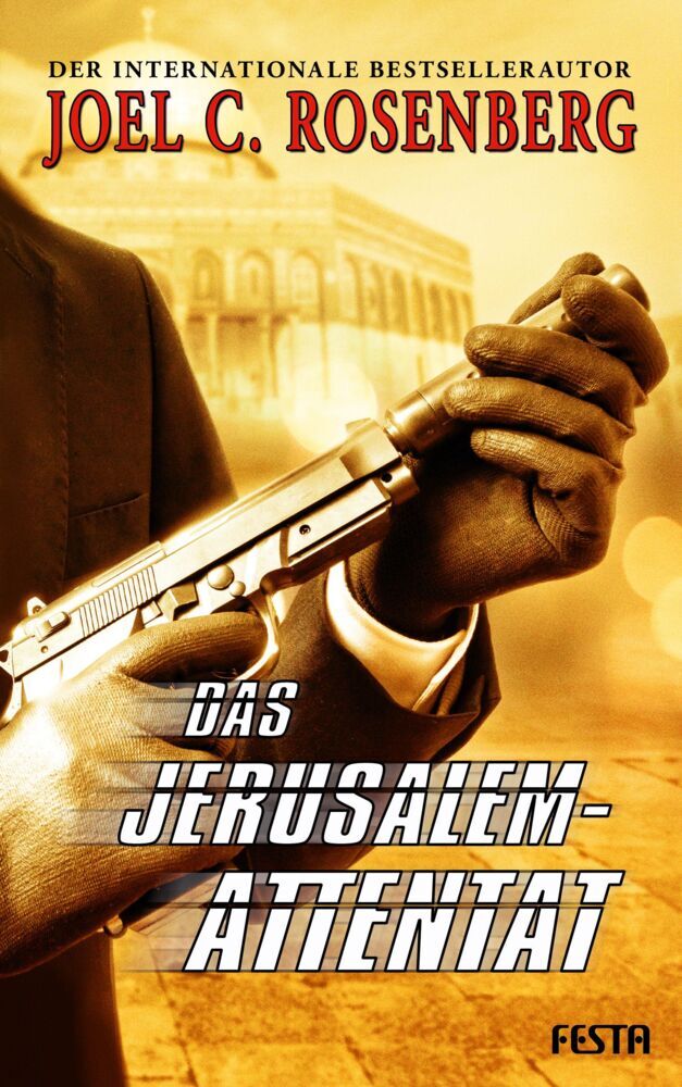 Das Jerusalem-Attentat (Joel C. Rosenberg)