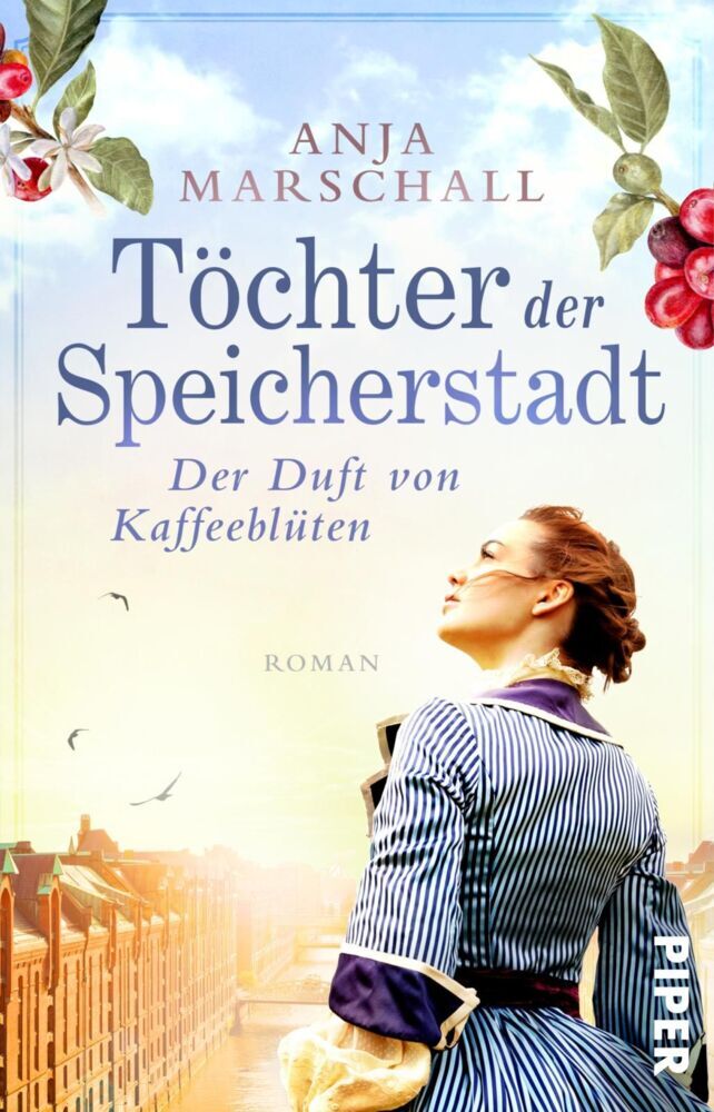 Töchter der Speicherstadt - Der Duft von Kaffeeblüten (Anja Marschall)