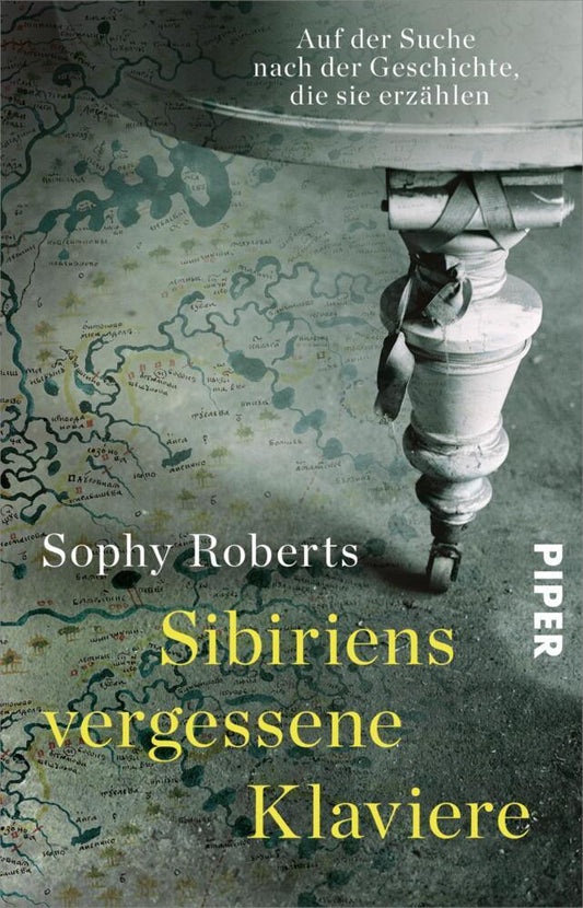 Sibiriens vergessene Klaviere (Sophy Roberts)