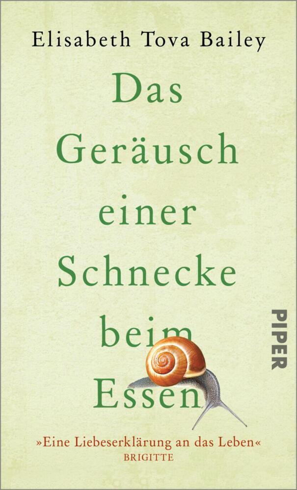 Das Geräusch einer Schnecke beim Essen (Elisabeth Tova Bailey)