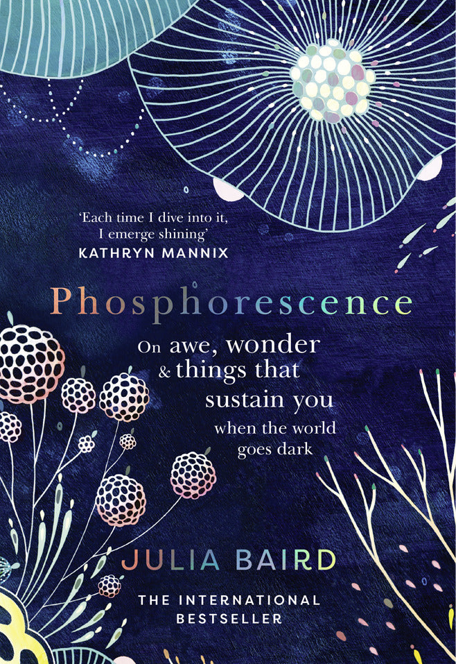 Phosphorescence (Julia Baird)