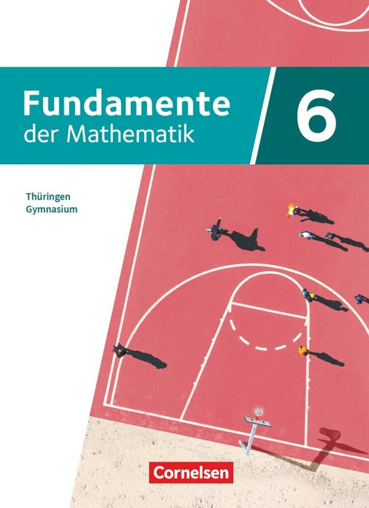Fundamente der Mathematik - Thüringen - 6. Schuljahr