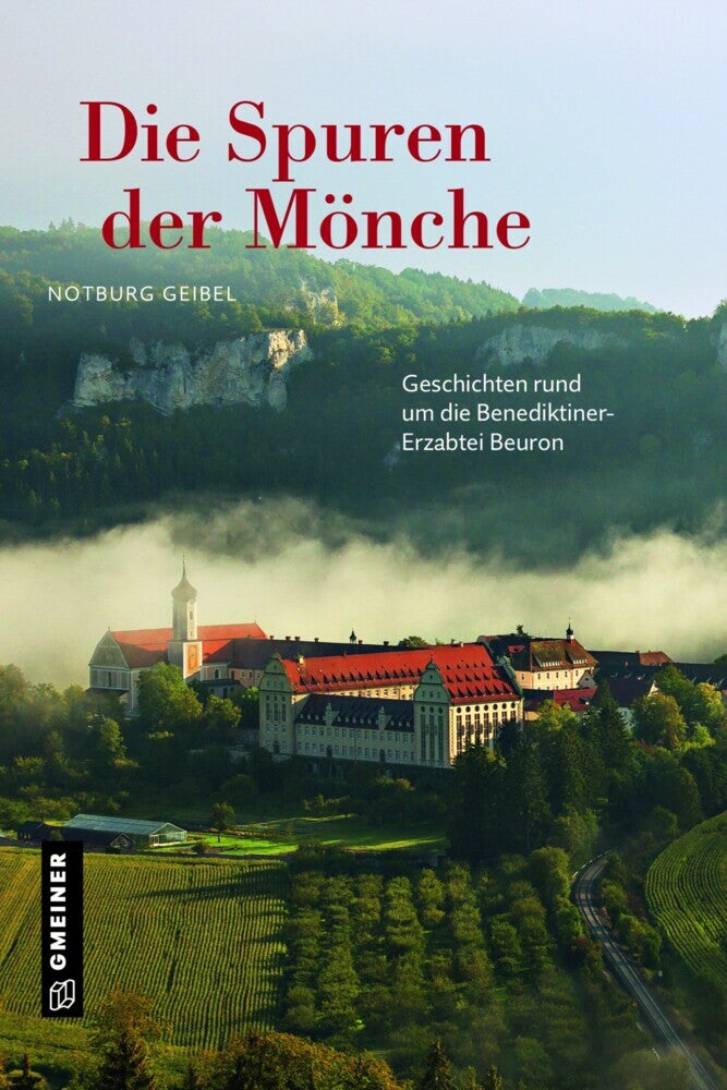 Die Spuren der Mönche (Notburg Geibel)