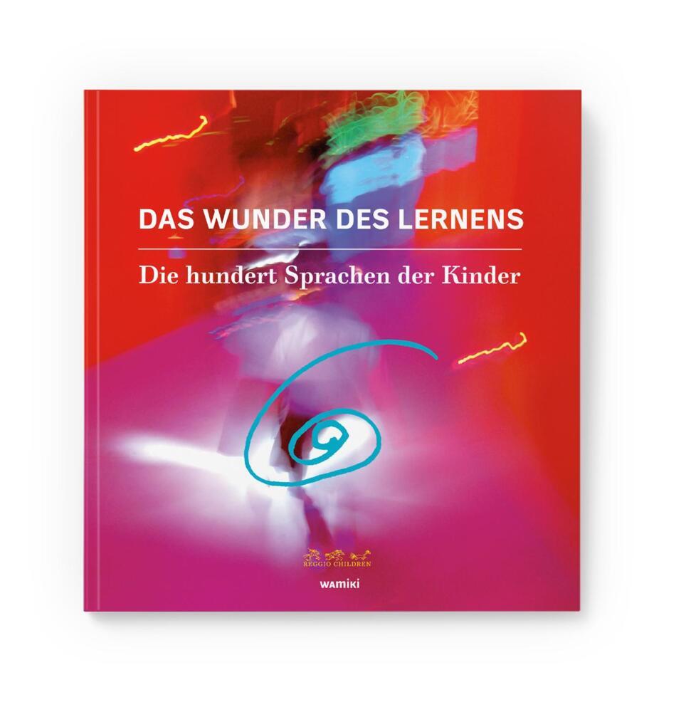 Das Wunder des Lernens (Children Reggio)