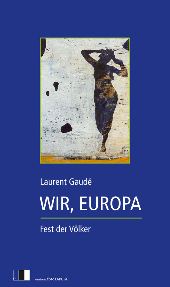 Wir, Europa (Laurent Gaudé)