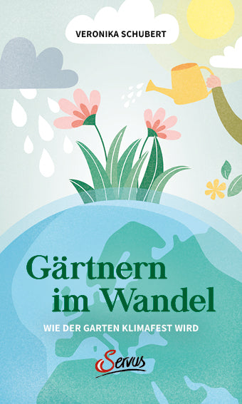 Gärtnern im Wandel (Veronika Schubert)
