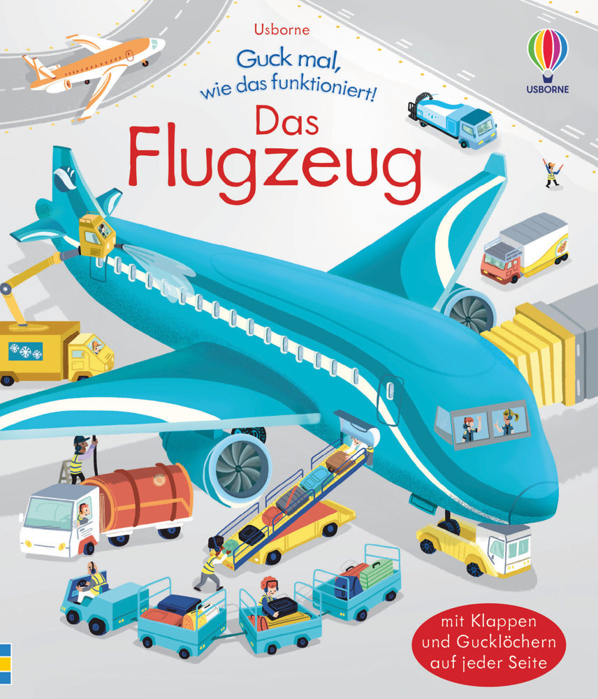 Guck mal, wie das funktioniert! Das Flugzeug (Lara Bryan)