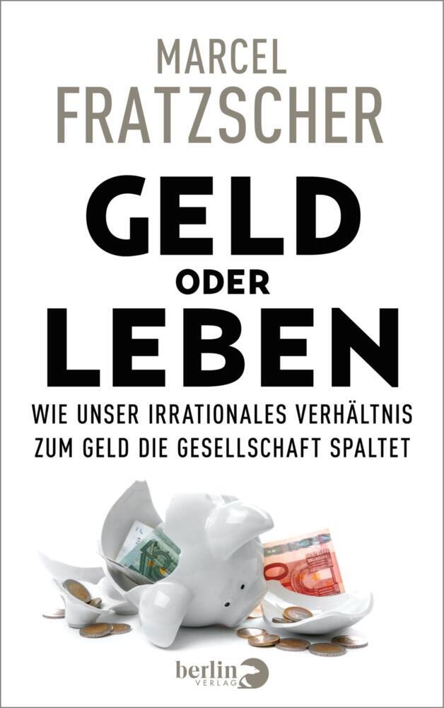Geld oder Leben (Marcel Fratzscher)