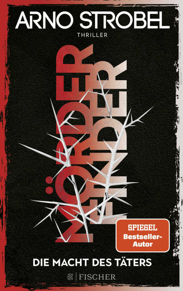 Mörderfinder - Die Macht des Täters (Arno Strobel)
