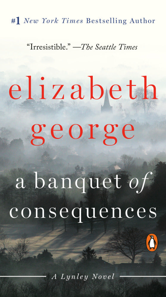 A Banquet of Consequences (Elizabeth George)