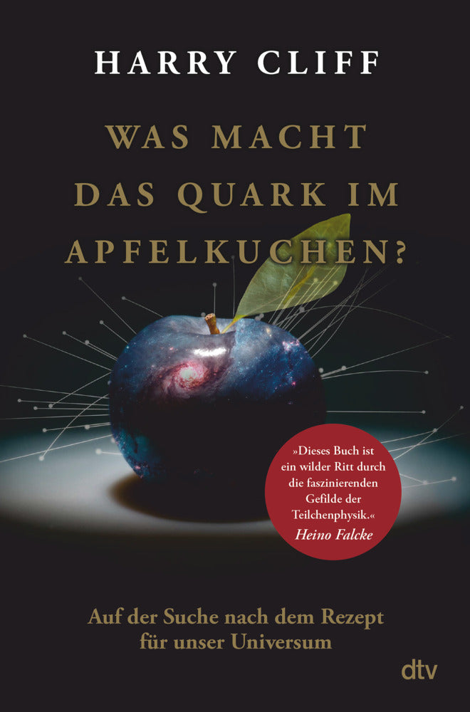 Was macht das Quark im Apfelkuchen? (Harry Cliff)