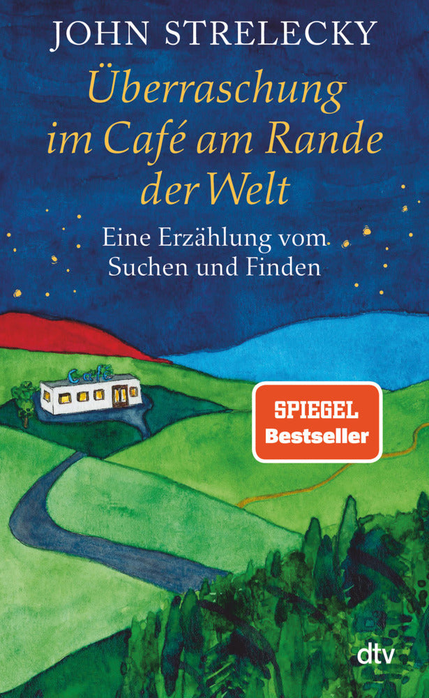 Überraschung im Café am Rande der Welt (John P. Strelecky)