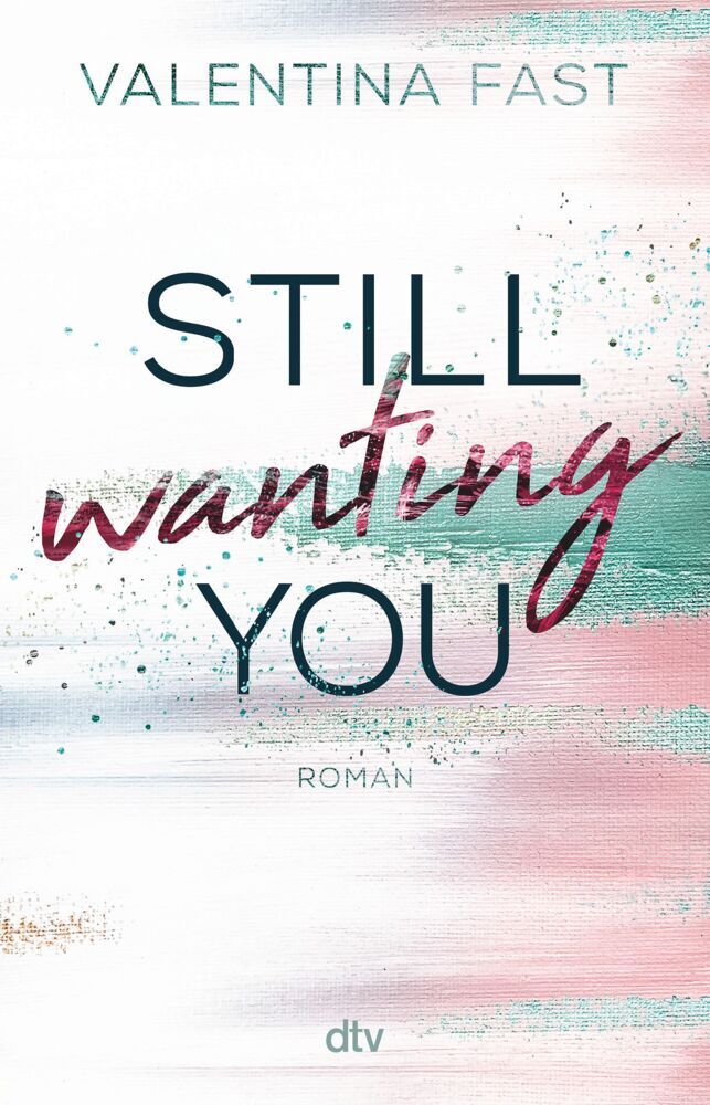 Still wanting you (Valentina Fast)